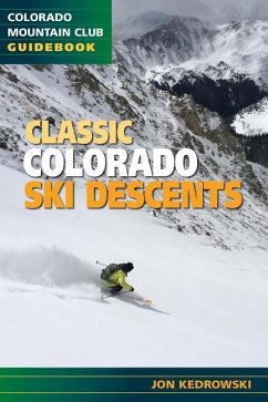 Classic Colorado Ski Descents - Kedrowski, Jon