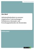 Arbeitszufriedenheit in neueren empirischen Untersuchungen. Definitionen, Konzepte und Forschungsmethoden des Konstrukts