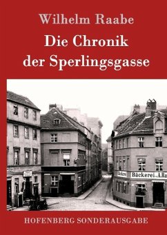 Die Chronik der Sperlingsgasse - Raabe, Wilhelm