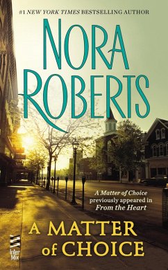 A Matter of Choice (eBook, ePUB) - Roberts, Nora