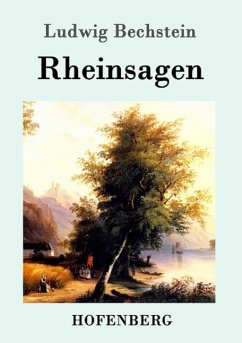 Rheinsagen - Bechstein, Ludwig