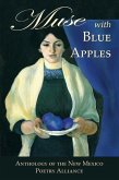 Muse with Blue Apples: Anthology of the New Mexico Poetry Alliance