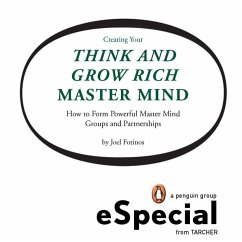 Creating Your Think and Grow Rich Master Mind (eBook, ePUB) - Fotinos, Joel