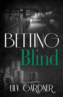 Betting Blind - Gardner, Lily