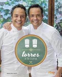 Torres a la cuina - Torres, Sergio; Torres, Javier