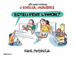 Les noves aventures d'Emília i Maurici 2, Esteu fent l'amor? - Fontdevila, Manel; Gil Giner, Ricky