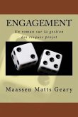 Engagement: Un roman sur la gestion des risques projet