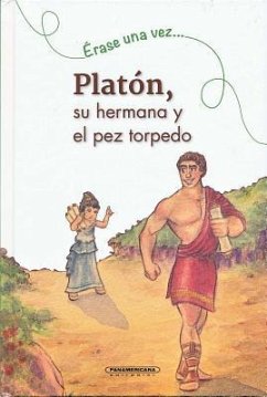 Platon, Su Hermana y El Pez Torpedo - Soumet, Helene