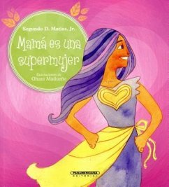 Mama Es Una Supermujer - Matias, Segundo D.