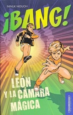 Bang! Leon y La Camara Magica - Niduoh, Ninuk