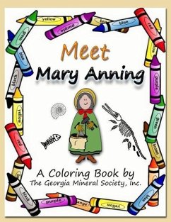 Meet Mary Anning: A Coloring Book by the Georgia Mineral Society, Inc. - Carter, Lori