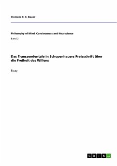 Das Transzendentale in Schopenhauers Preisschrift über die Freiheit des Willens - Bauer, Clemens C. C.