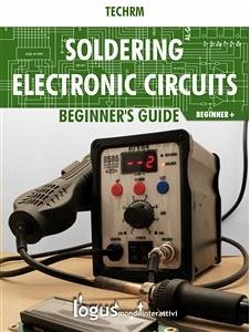 Soldering electronic circuits (eBook, ePUB) - Techrm