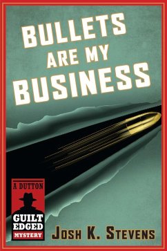 Cover Bullets Are My Business (eBook, ePUB)