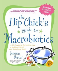 The Hip Chick's Guide to Macrobiotics (eBook, ePUB) - Porter, Jessica