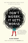 Don't Worry, It Gets Worse (eBook, ePUB)