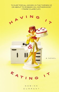 Having It and Eating It (eBook, ePUB) - Durrant, Sabine