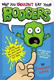 Why You Shouldn't Eat Your Boogers (eBook, ePUB)