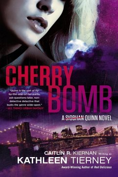 Cherry Bomb (eBook, ePUB) - Kiernan, Caitlin R.; Tierney, Kathleen