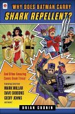 Why Does Batman Carry Shark Repellent? (eBook, ePUB)