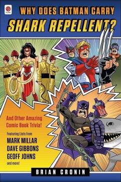 Cover Why Does Batman Carry Shark Repellent? (eBook, ePUB)