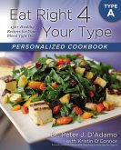 Eat Right 4 Your Type Personalized Cookbook Type A (eBook, ePUB)