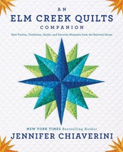 An Elm Creek Quilts Companion (eBook, ePUB) - Chiaverini, Jennifer