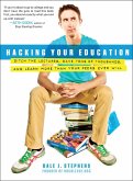 Hacking Your Education (eBook, ePUB) Hacking Your Education (eBook, ePUB)