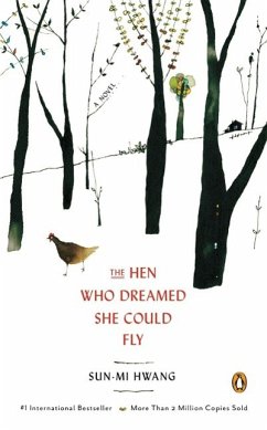 The Hen Who Dreamed She Could Fly (eBook, ePUB) - Hwang, Sun-Mi