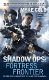 Shadow Ops: Fortress Frontier (eBook, ePUB)