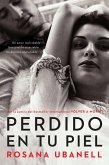 Perdido en tu piel (Lost in Your Skin) (eBook, ePUB)