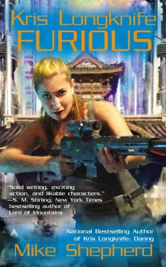Kris Longknife: Furious (eBook, ePUB) - Shepherd, Mike Kris Longknife: Furious (eBook, ePUB) - Shepherd, Mike