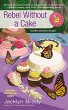 Rebel Without a Cake (eBook, ePUB) - Bild 1