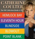 Catherine Coulter THE FBI THRILLERS COLLECTION Books 6-10 (eBook, ePUB)