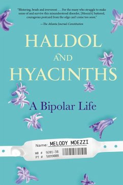 Haldol and Hyacinths (eBook, ePUB) - Moezzi, Melody