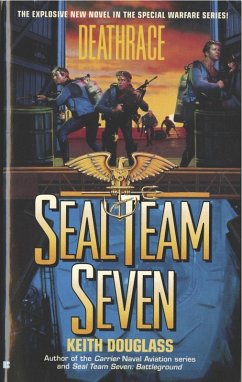 Seal Team Seven 07: Deathrace (eBook, ePUB) - Douglass, Keith