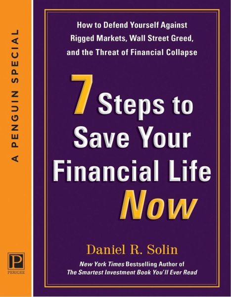 7 Steps to Save Your Financial Life Now (eBook, ePUB) 7 Steps to Save Your Financial Life Now (eBook, ePUB)