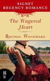 The Wagered Heart (eBook, ePUB)