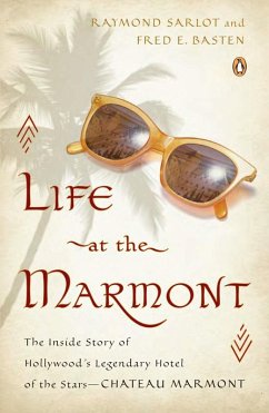 Life at the Marmont (eBook, ePUB) - Sarlot, Raymond; Basten, Fred E.