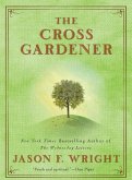 The Cross Gardener (eBook, ePUB)