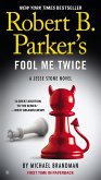 Robert B. Parker's Fool Me Twice (eBook, ePUB) Robert B. Parker's Fool Me Twice (eBook, ePUB)