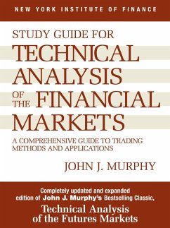 Study Guide to Technical Analysis of the Financial Markets (eBook, ePUB) - Murphy, John J.