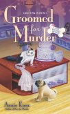 Groomed For Murder (eBook, ePUB)