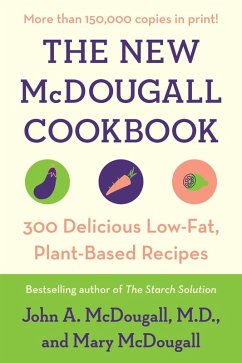 The New McDougall Cookbook (eBook, ePUB) - Mcdougall, John A.; Mcdougall, Mary