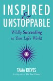 Inspired & Unstoppable (eBook, ePUB) Inspired & Unstoppable (eBook, ePUB)