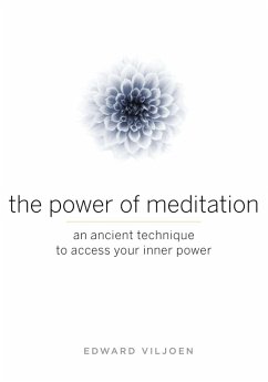 The Power of Meditation (eBook, ePUB) - Viljoen, Edward