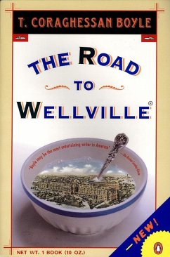 The Road to Wellville (eBook, ePUB) - Boyle, T. C.