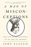 A Man of Misconceptions (eBook, ePUB)