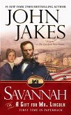 Savannah: Or a Gift for Mr. Lincoln (eBook, ePUB)