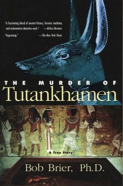 The Murder of Tutankhamen (eBook, ePUB) - Brier, Bob